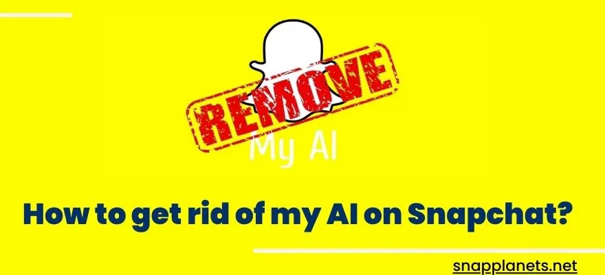 How to get rid of my AI on Snapchat?